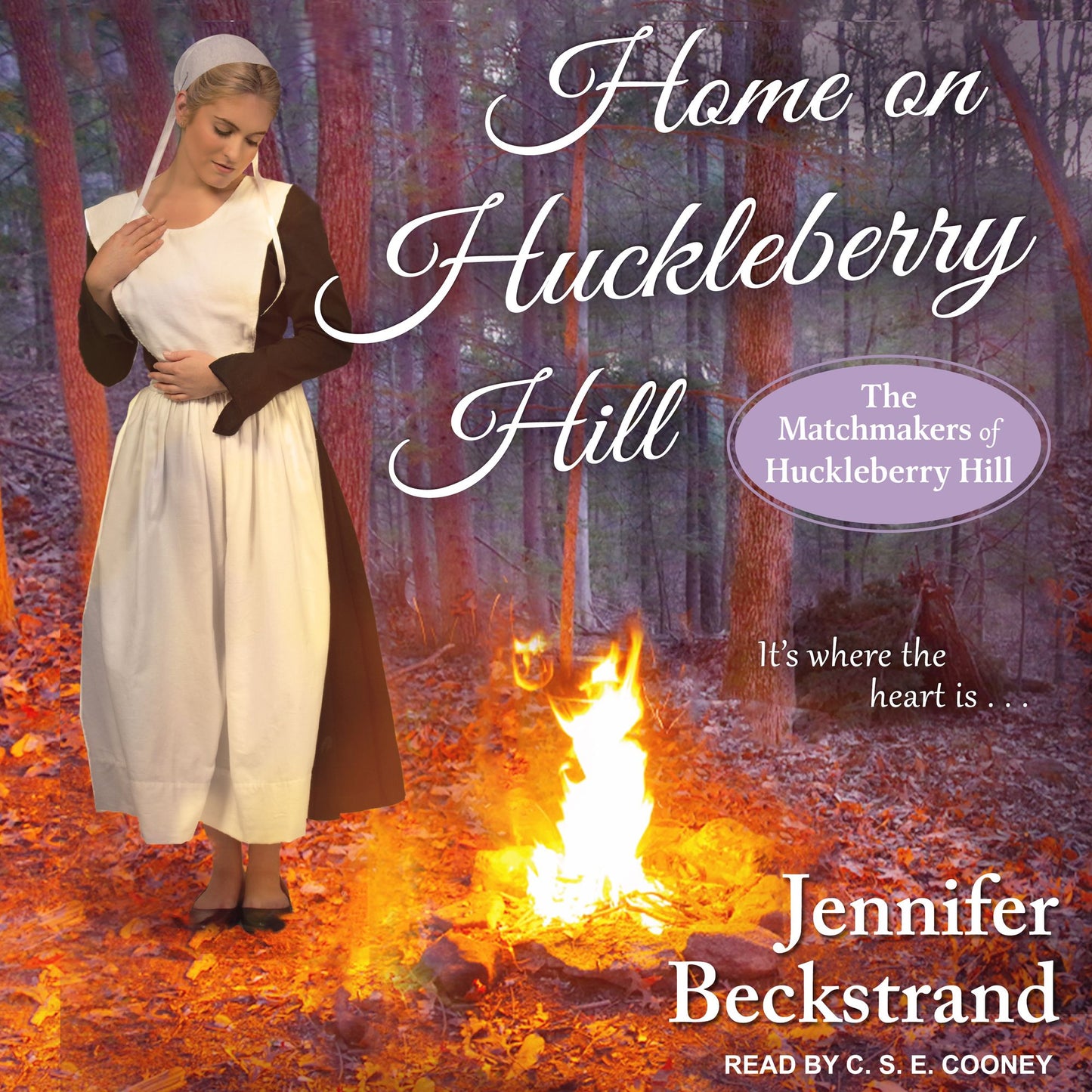 Home on Huckleberry Hill: The Matchmakers of Huckleberry Hill, It's where the heart is . . .