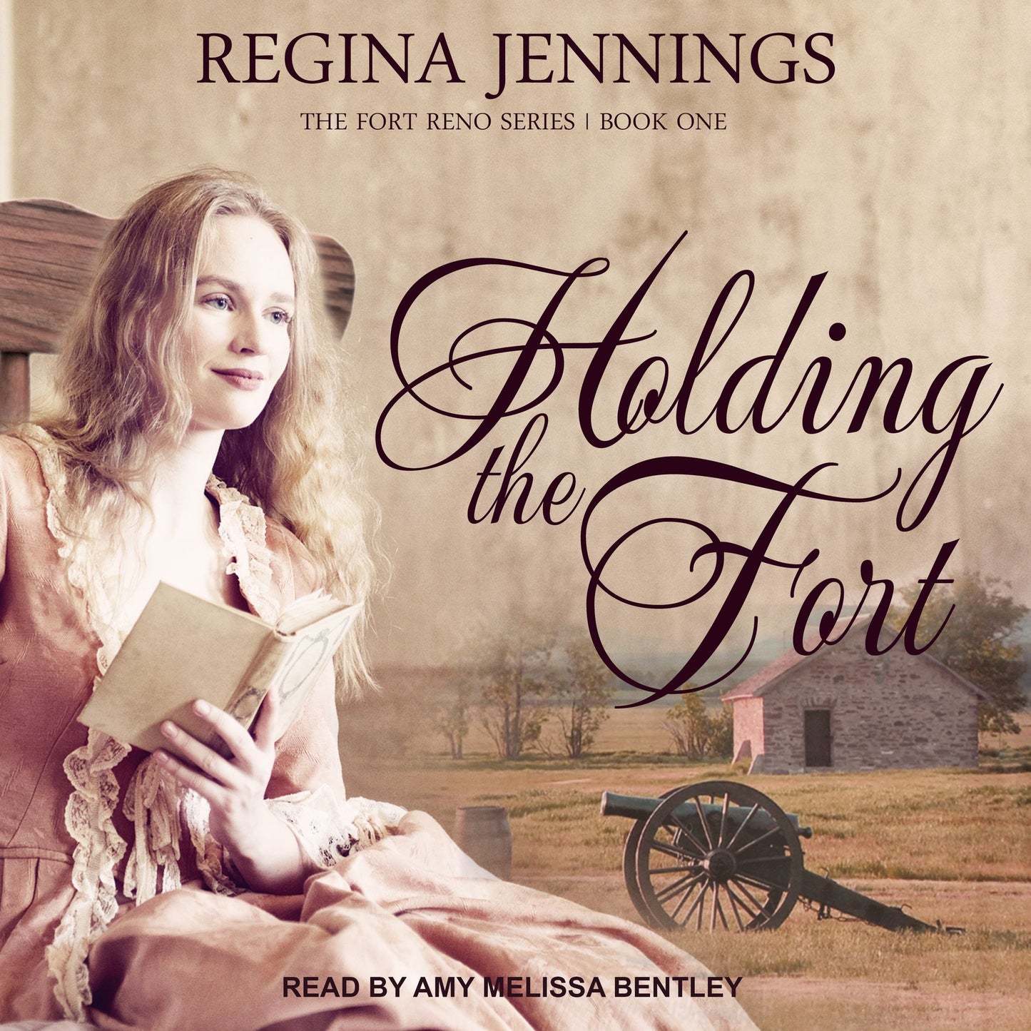 Holding the Fort: Fort Reno, Book 1