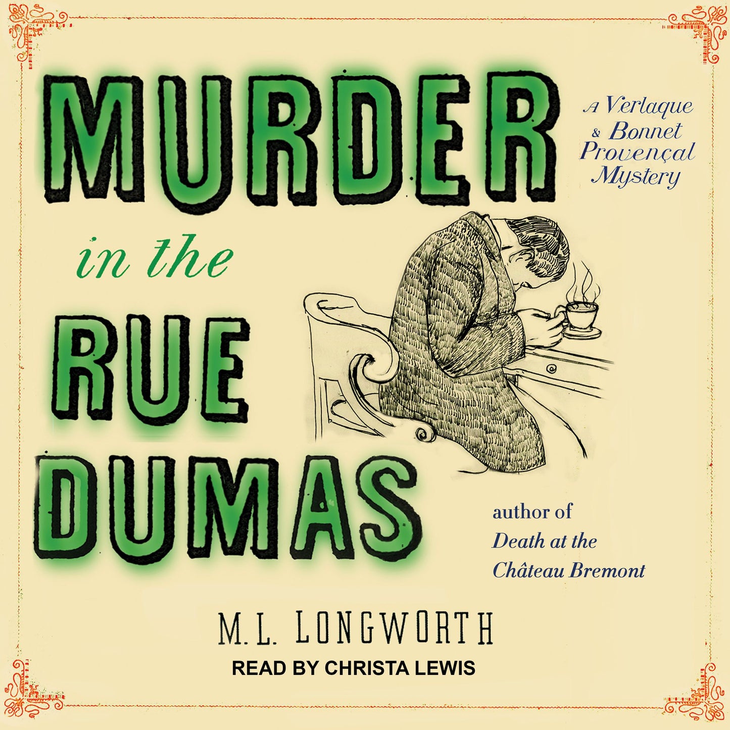Murder in the Rue Dumas: A Verlaque and Bonnet Provençal Mystery