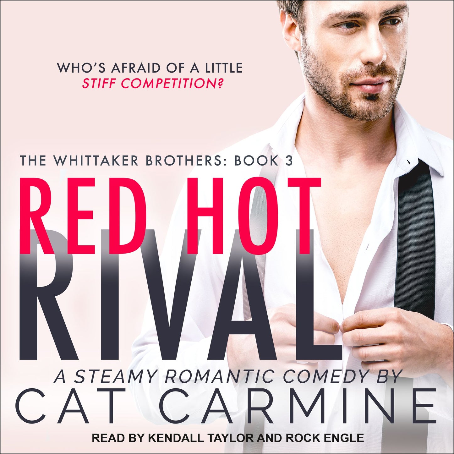Red Hot Rival: The Whittaker Brothers, Book 3