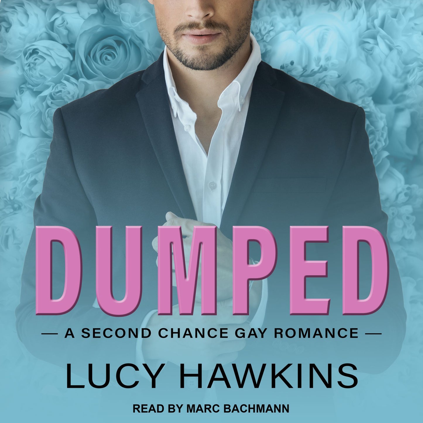 DUMPED: A Second Chance Gay Romance