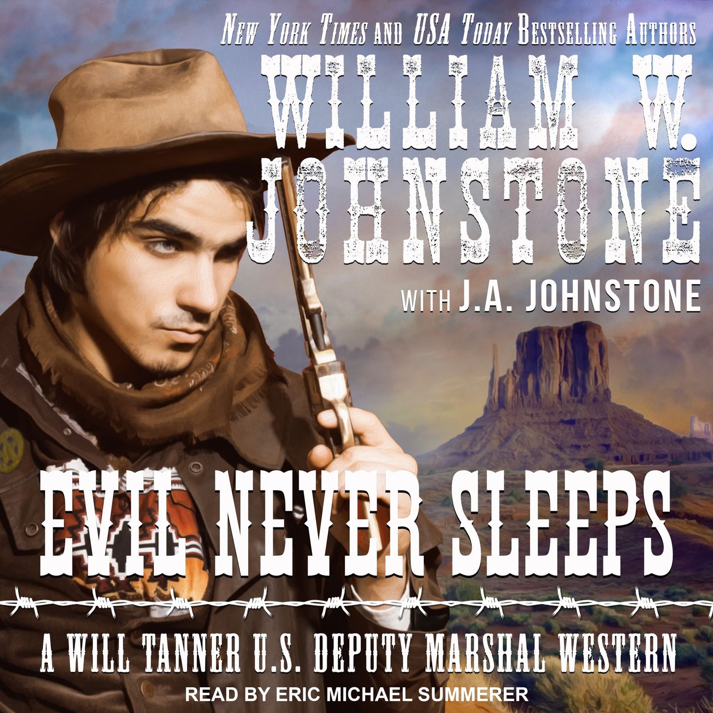 Evil Never Sleeps: A Will Tanner U.S. Deputy Marshal Western