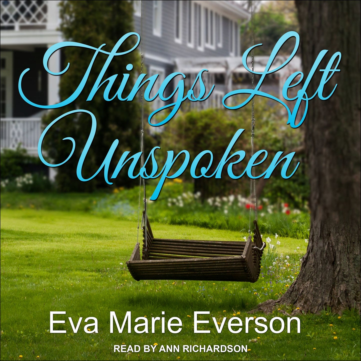 Things Left Unspoken: A Novel