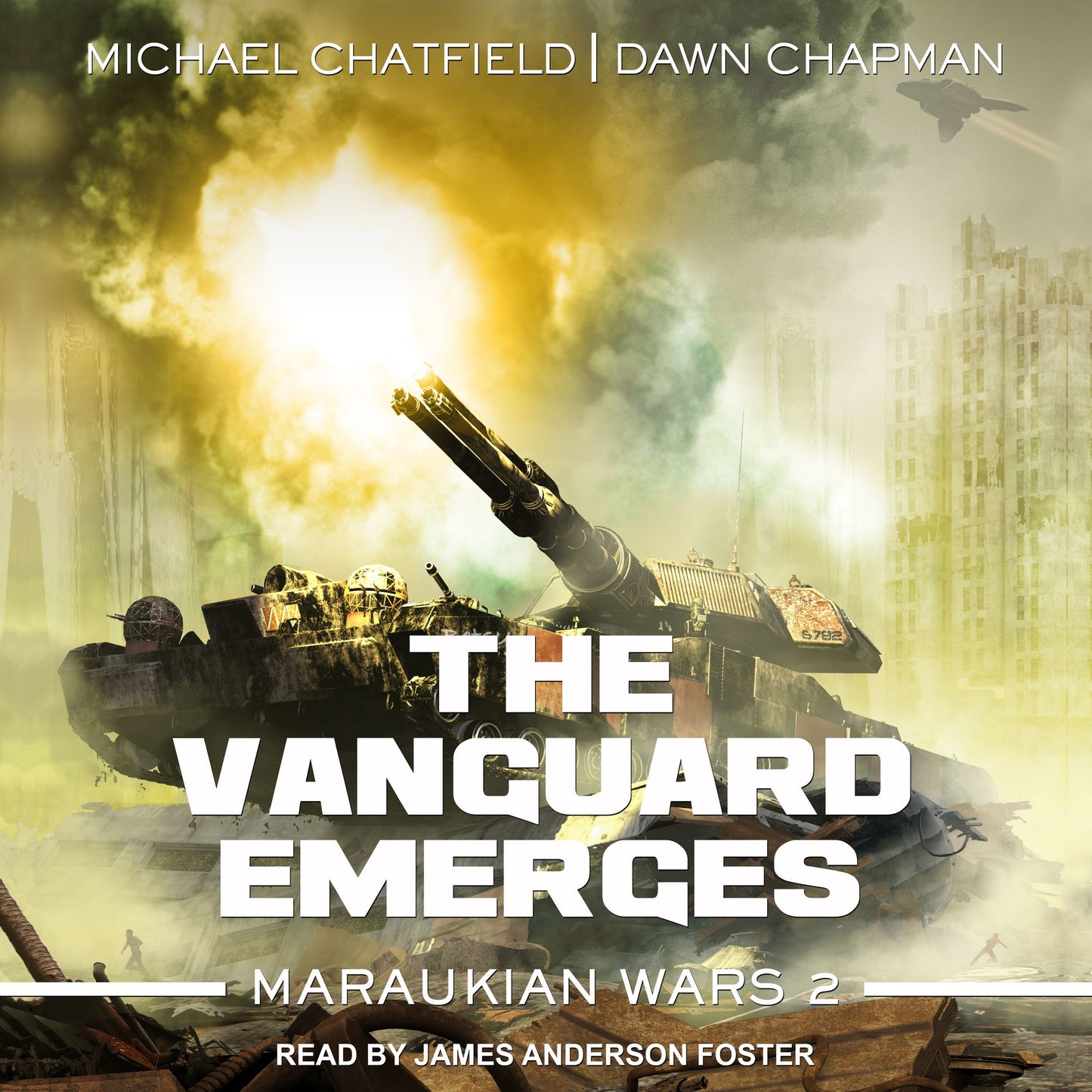 The Vanguard Emerges: Maraukian War, Book 2
