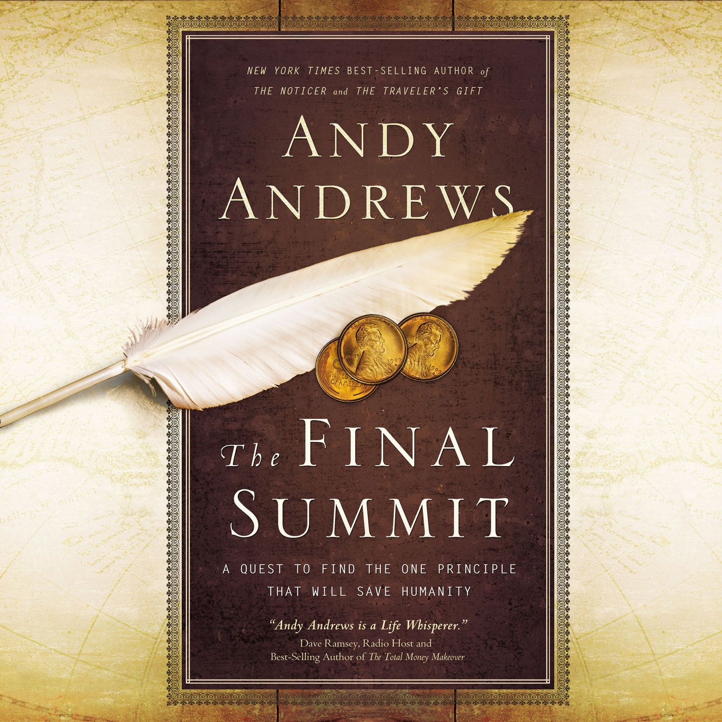 The Final Summit: A Quest to Find the One Principle That Will Save Humanity