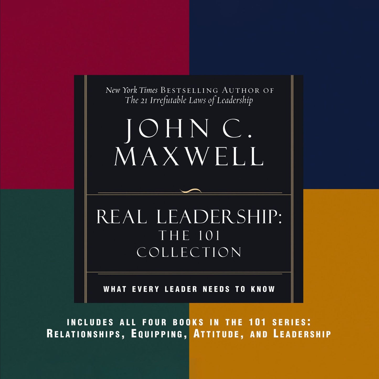 REAL Leadership: What Every Leader Needs to Know (Abridged)