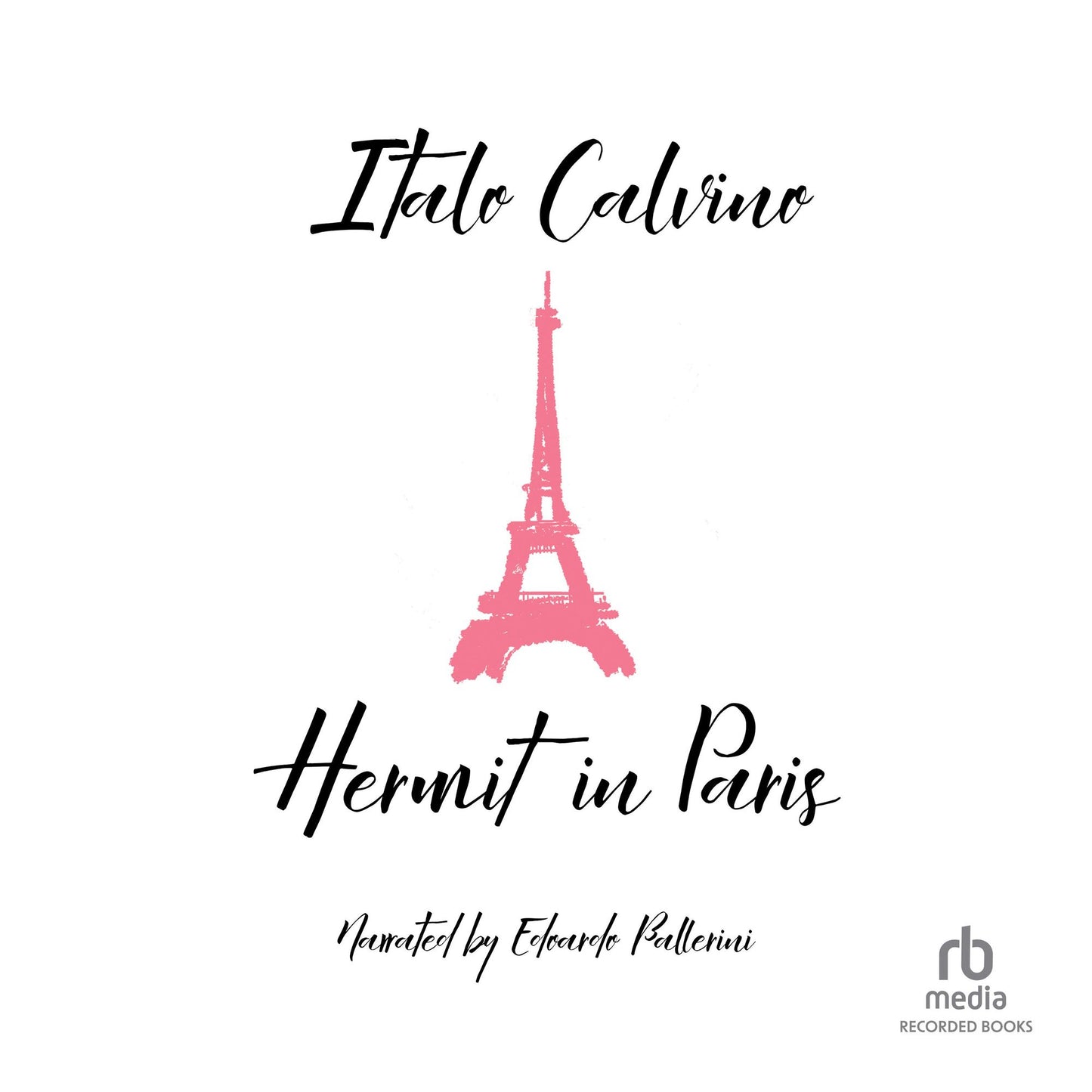 Hermit in Paris: Autobiographical Writings