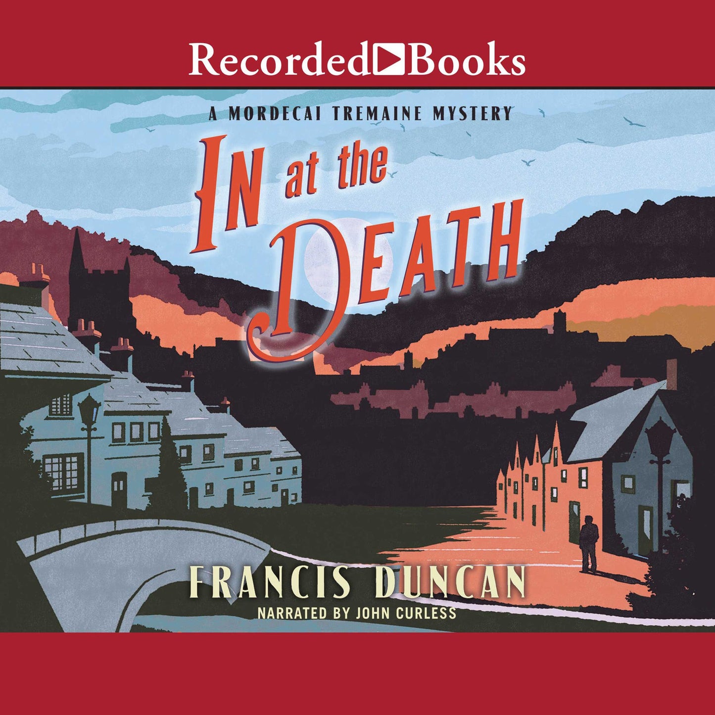 In at the Death: A Mordecai Tremaine Mystery