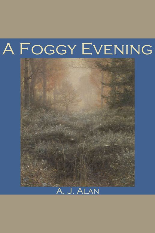 A Foggy Evening