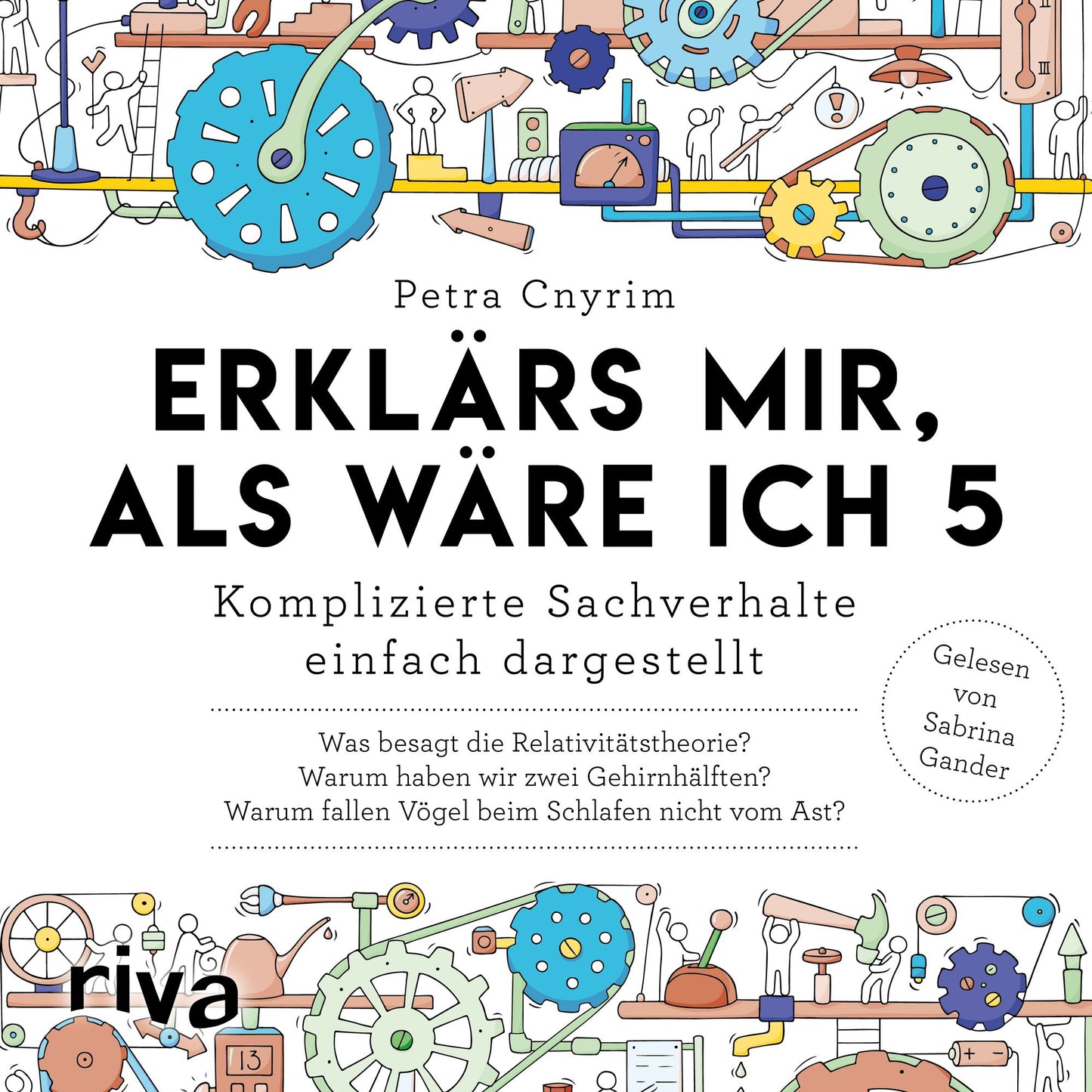 Erklär's mir, als wäre ich 5: Komplizierte Sachverhalte einfach dargestellt (Abridged)
