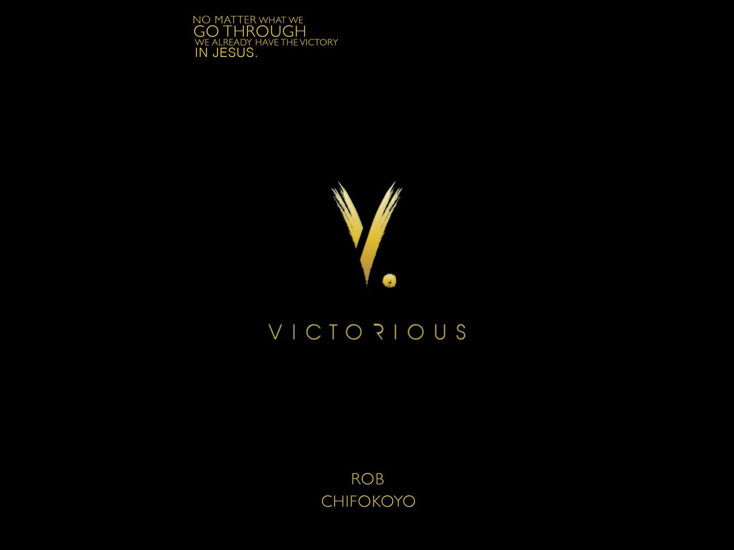 Victorious: A book about faith, love and a God who never leaves our side through the storms.