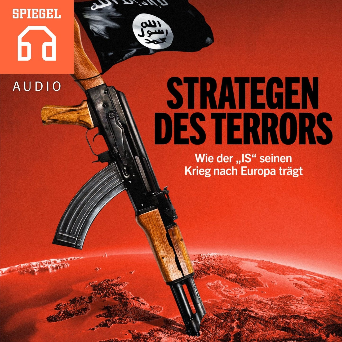 Strategen des Terrors - Wie der "IS" seinen Krieg nach Europa trägt : Die Anschläge von Paris markieren eine Zäsur.