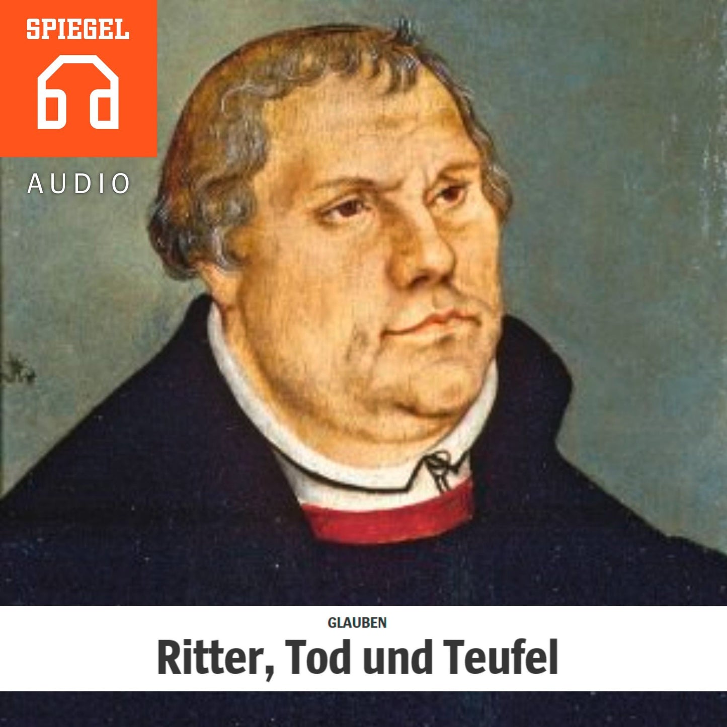 GLAU­BEN: Ritter, Tod und Teufel : Luthers Welt war eine Welt im Umbruch.