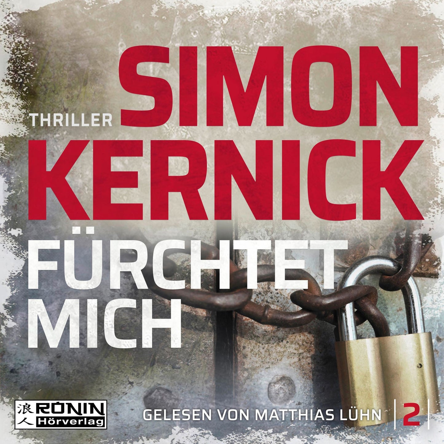Fürchtet mich - Dennis Milne 2 (Ungekürzt)