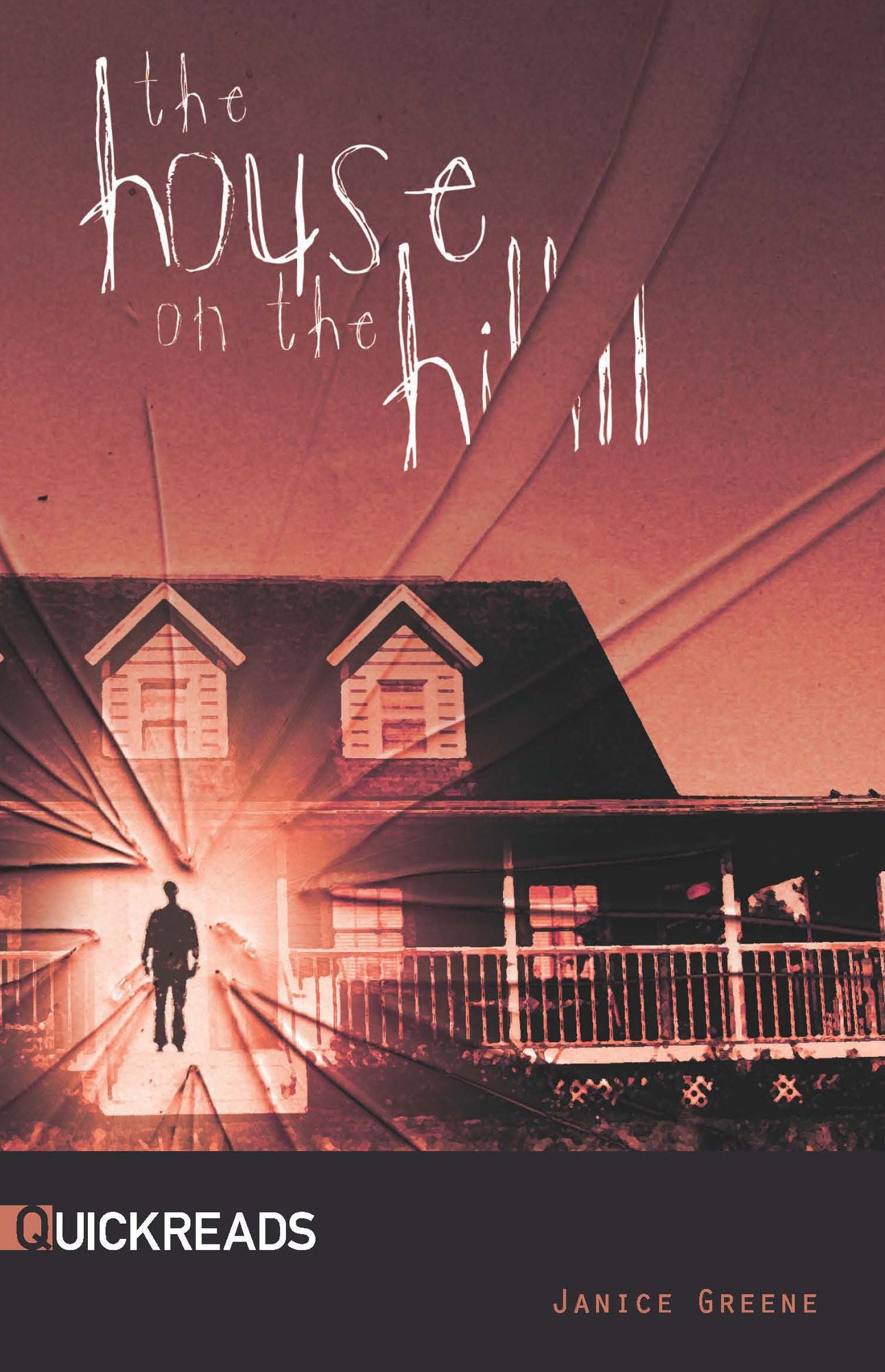 The House on the Hill: Quickreads