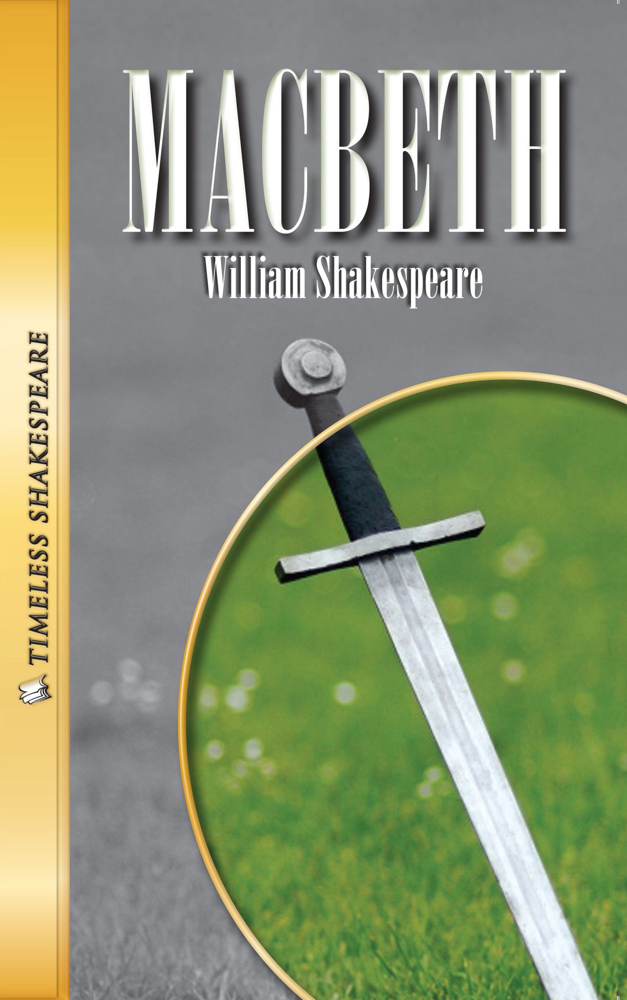 Macbeth: Timeless Shakespeare (Abridged)