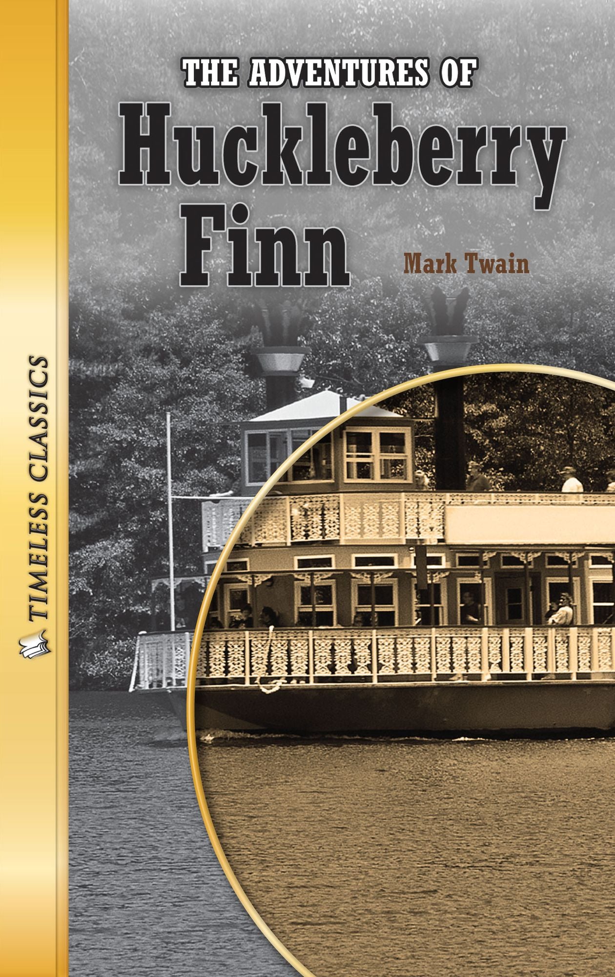 The Adventures of Huckleberry Finn: Timeless Classics (Abridged)