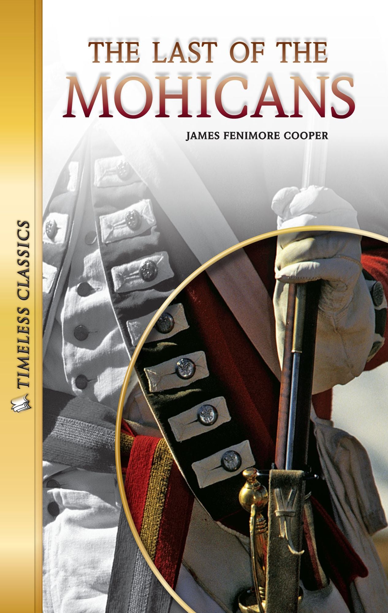 The Last of the Mohicans: Timeless Classics (Abridged)