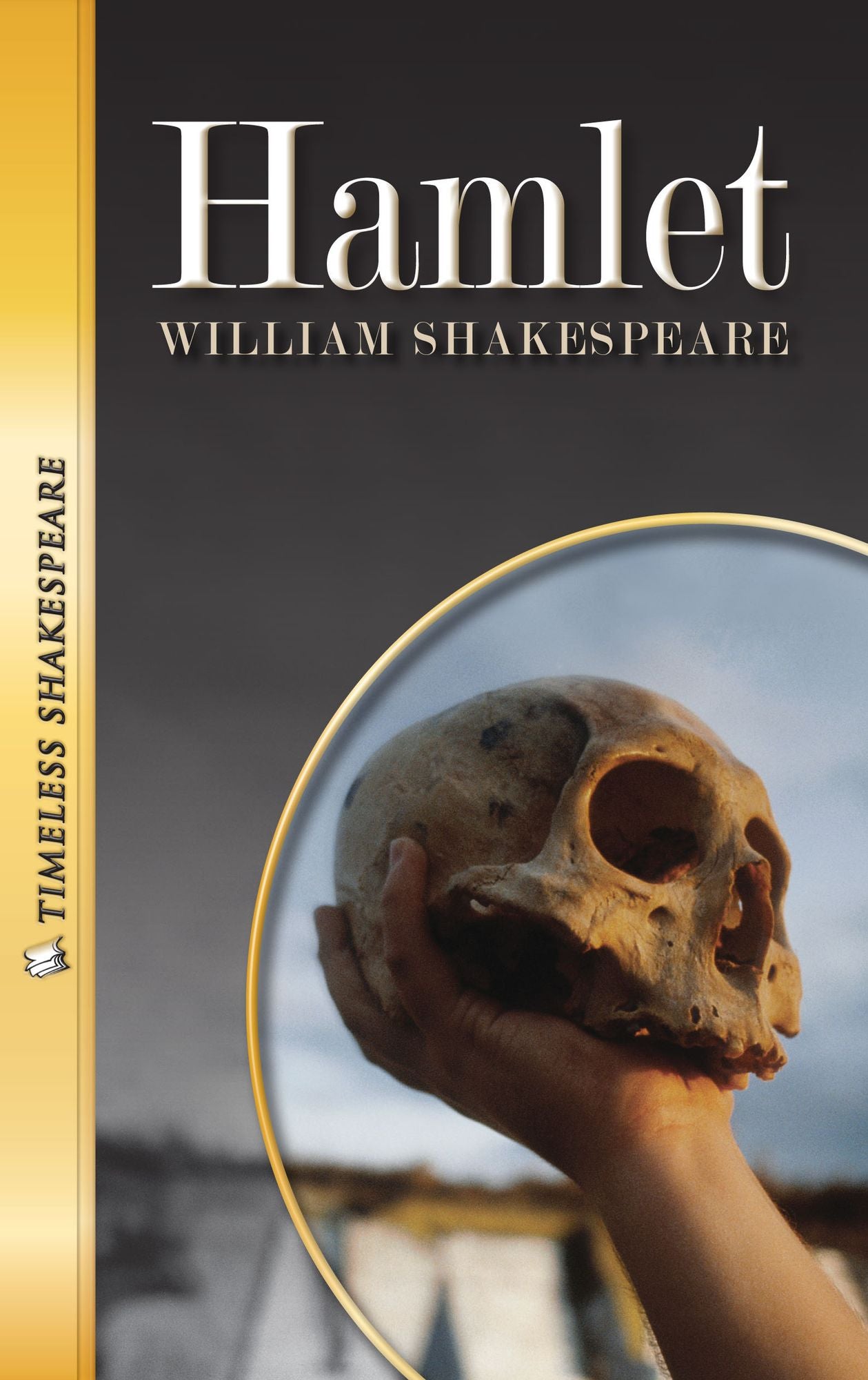Hamlet : Timeless Shakespeare (Abridged)