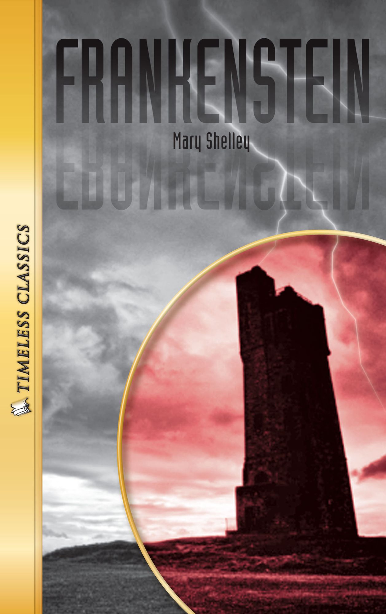 Frankenstein: Timeless Classics (Abridged)