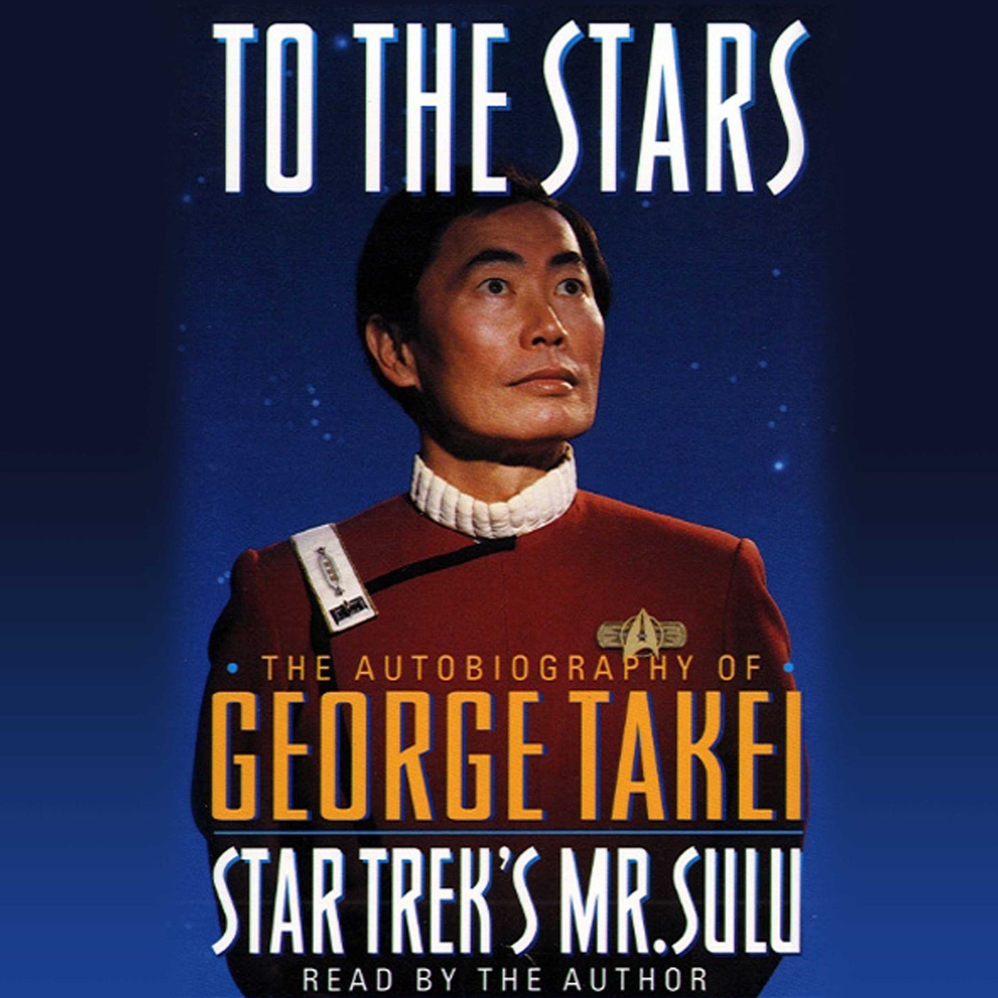 Star Trek: To the Stars: The Autobiography of George Takei, Star Trek's Mr. Sulu (Abridged)
