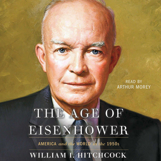 The Age of Eisenhower: America and the World in the 1950s