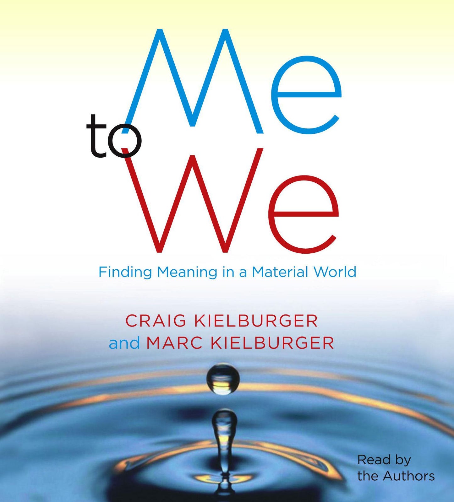 Me to We: Finding Meaning in a Material World (Abridged)