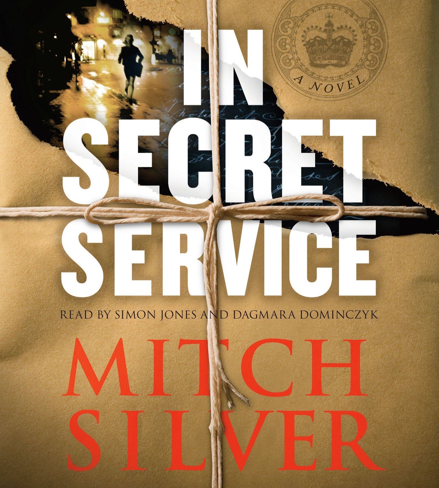 In Secret Service: A Novel (Abridged)