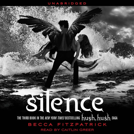 Silence: The Third Book in the Hush, Hush Saga