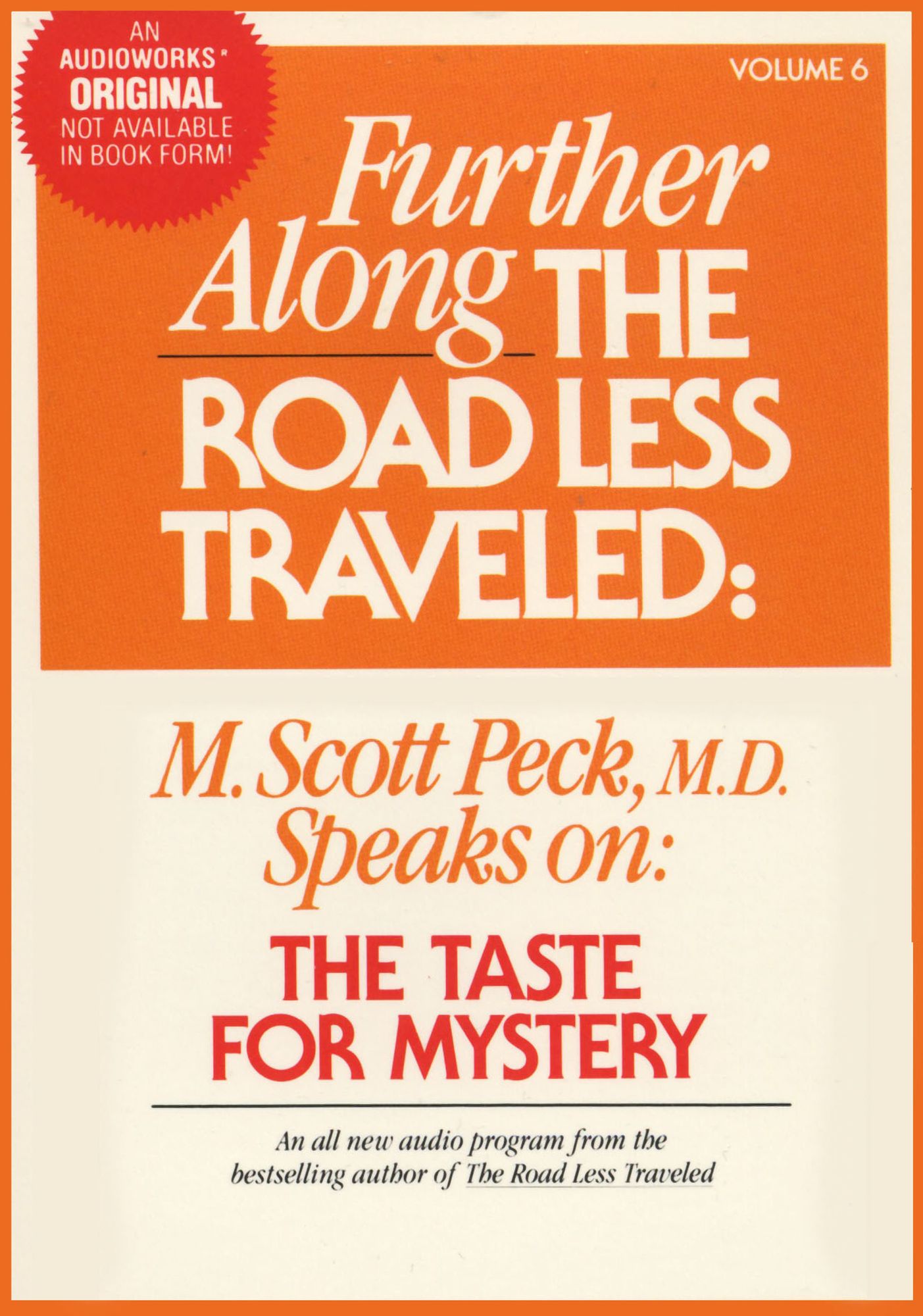 The Taste for Mystery: Further Along the Road Less Traveled (Abridged)