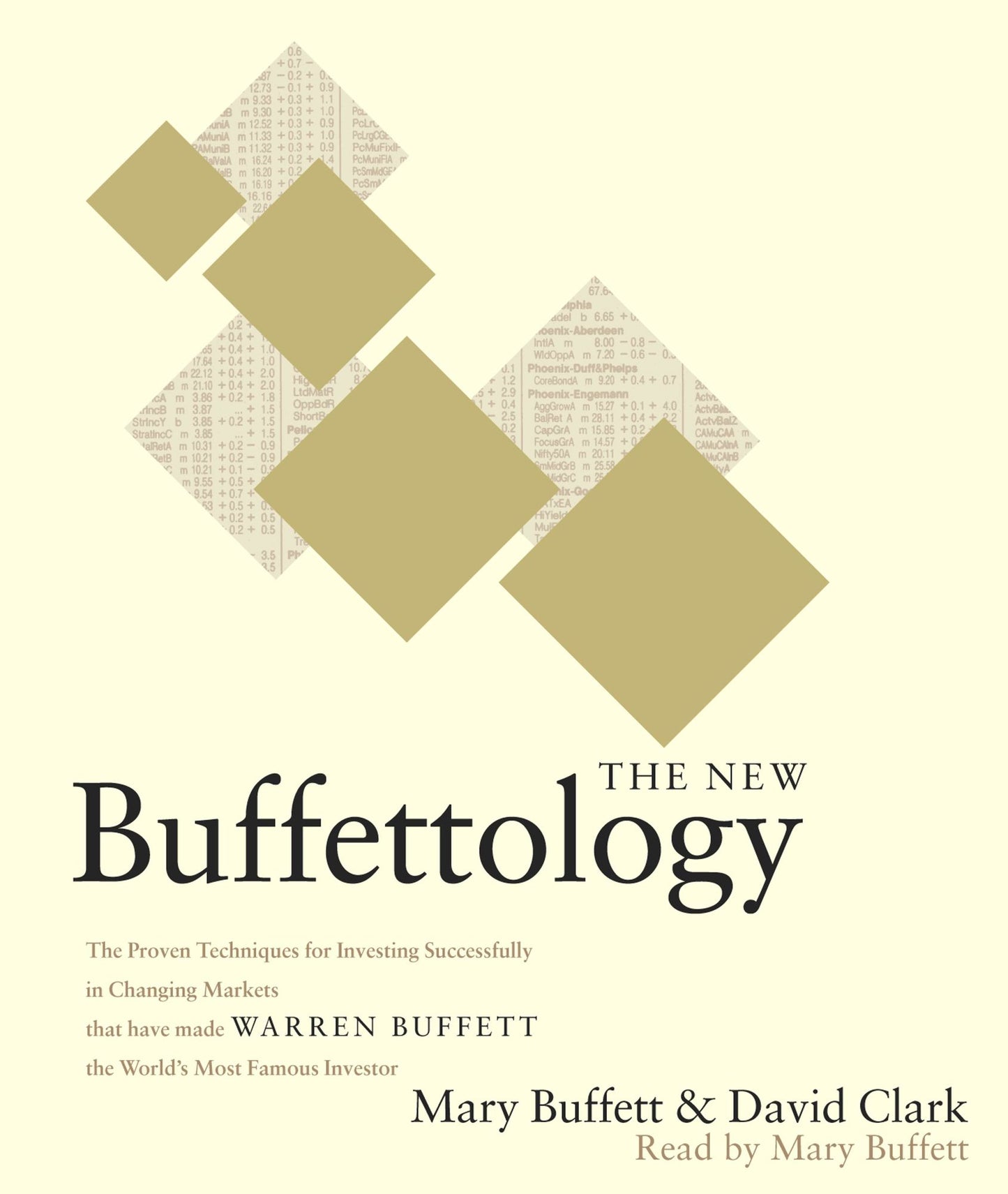 The New Buffettology: How Warren Buffett Got and Stayed Rich in Markets Like This and How You Can Too! (Abridged)
