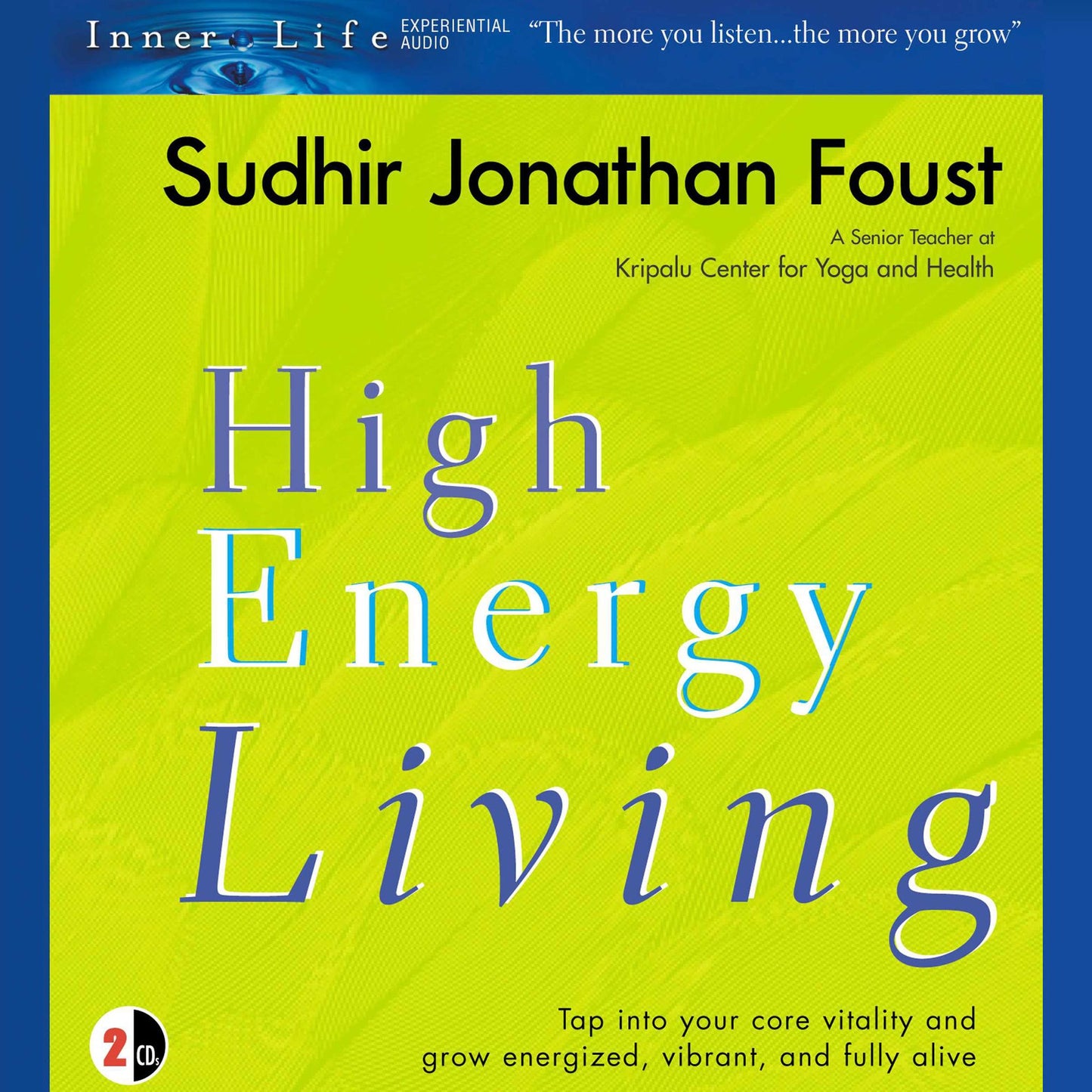 High Energy Living (Abridged)
