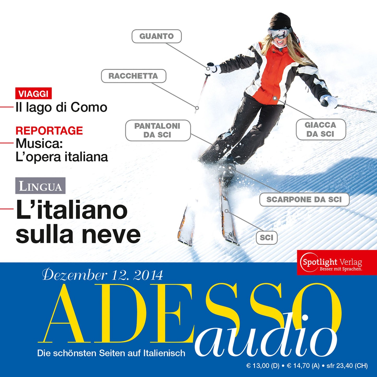 Italienisch lernen Audio - Skiurlaub: ADESSO audio 12/14 - L'italiano sulla neve