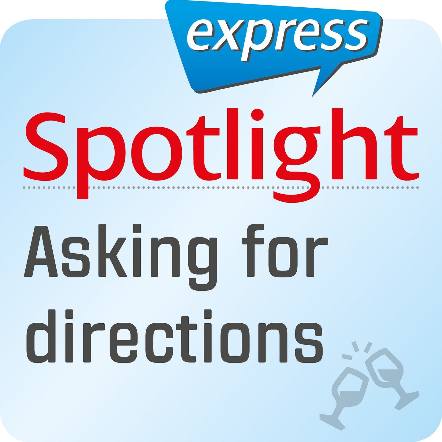 Spotlight express - Ausgehen - Nach dem Weg fragen: Wortschatz-Training Englisch