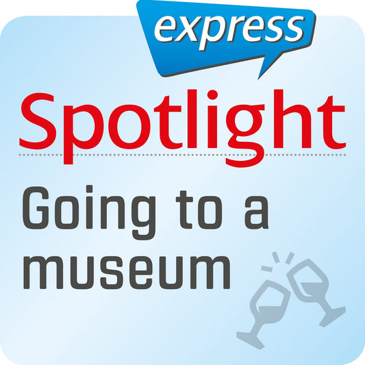 Spotlight express - Ausgehen - Museum : Wortschatz-Training Englisch