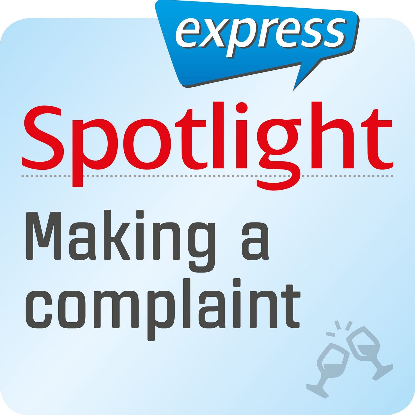 Spotlight express - Ausgehen - Beschwerden: Wortschatz-Training Englisch