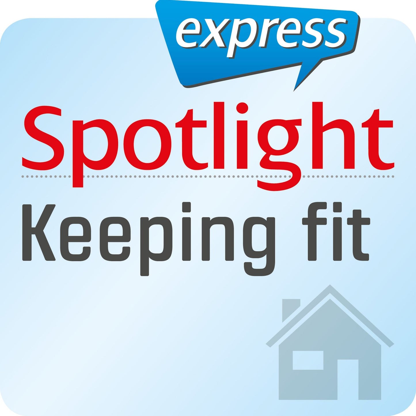 Spotlight express - Alltagsenglisch - Bleiben Sie fit : Wortschatz-Training Englisch