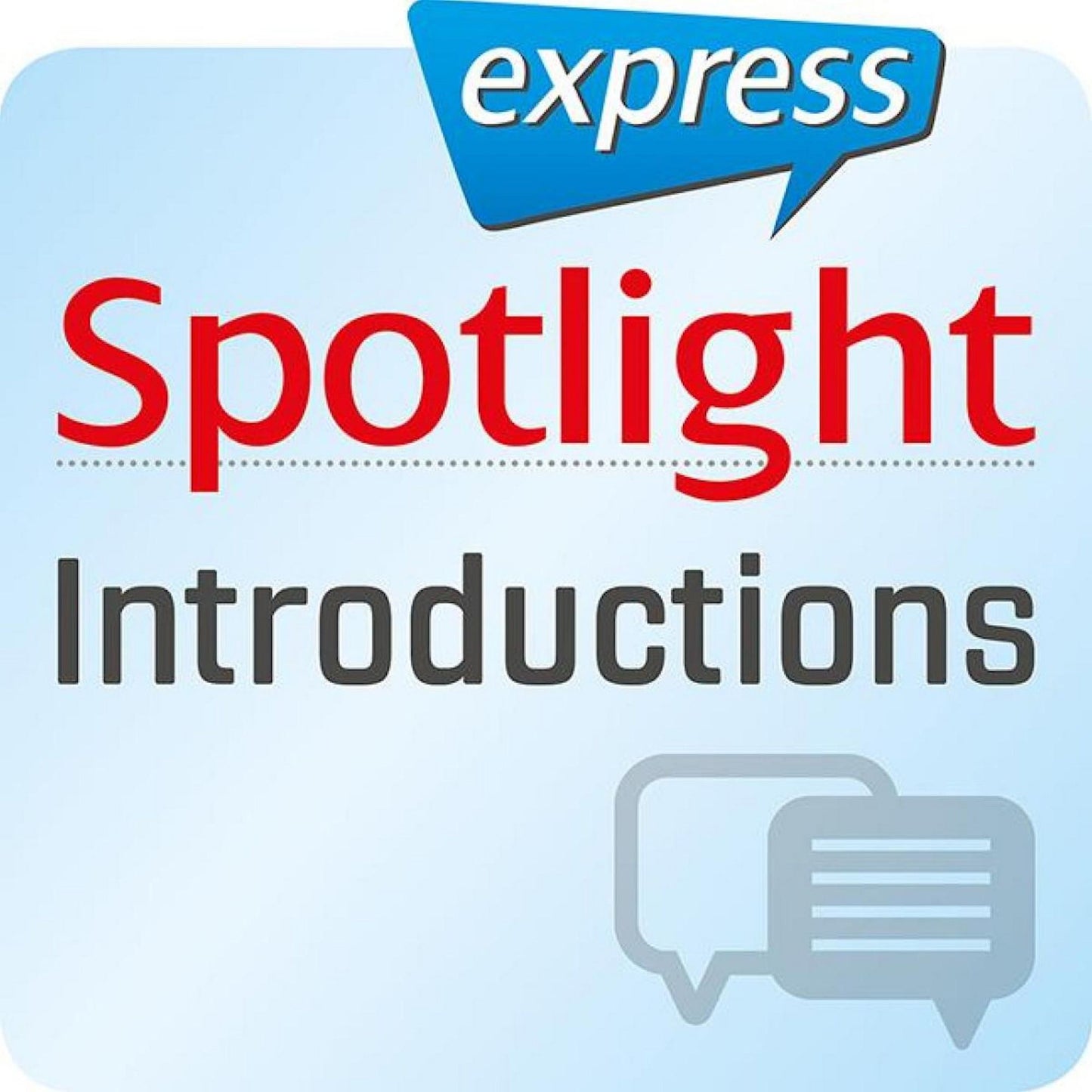 Spotlight express - Kommunikation - Vorstellen und BegrÃ¼ÃYen: Wortschatz-Training Englisch