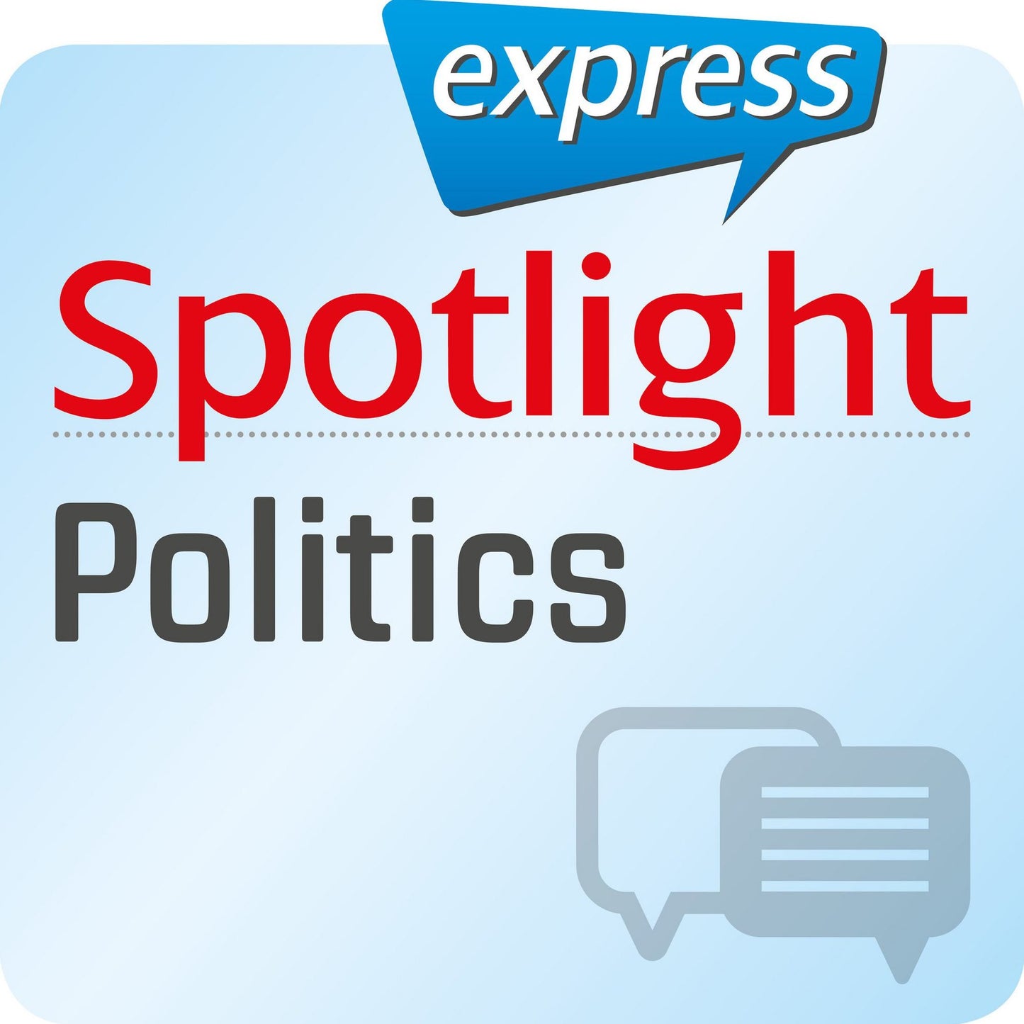 Spotlight express - Kommunikation - Politik: Wortschatz-Training Englisch