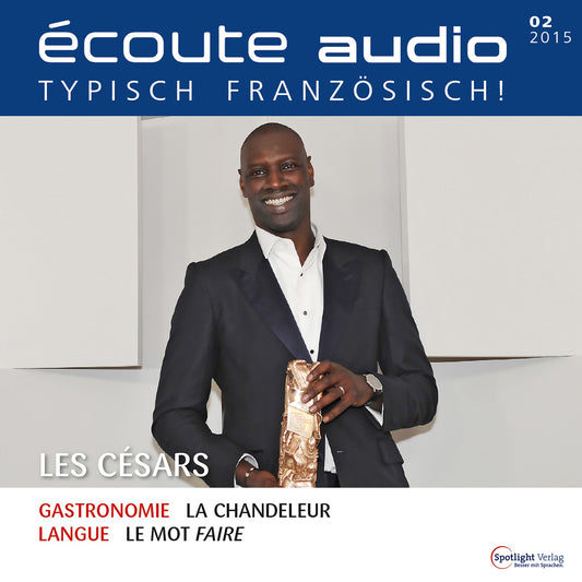 Französisch lernen Audio - Les Césars: écoute audio 02/15 - Les césars