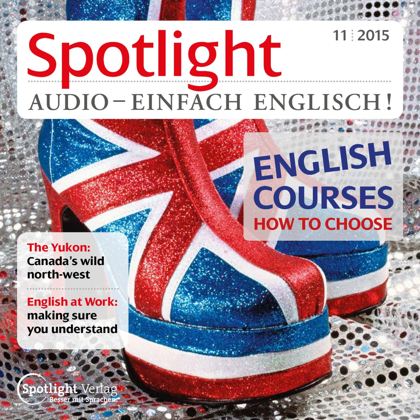 Englisch lernen Audio - Den passenden Englischkurs finden: Spotlight Audio 11/15 - English courses - how to choose (Abridged)
