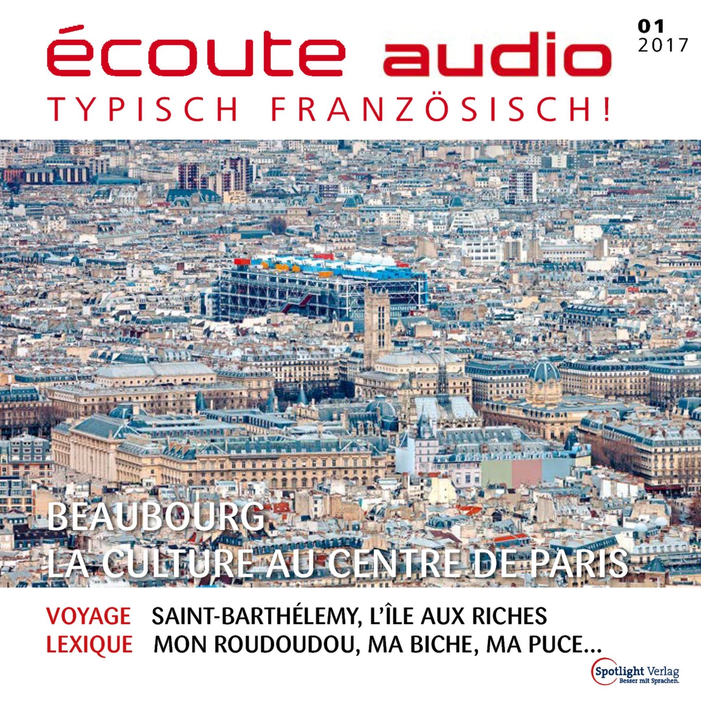Französisch lernen Audio - Das Centre Pompidou: écoute audio 01/17 - Beaubourg, la culture au centre de Paris (Abridged)