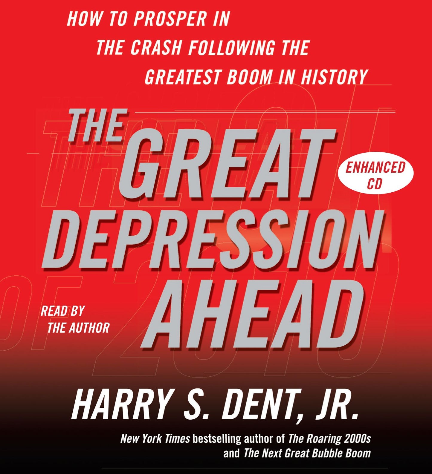 The Great Depression Ahead: How to Prosper in the Crash That Follows the Greatest Boom in History (Abridged)