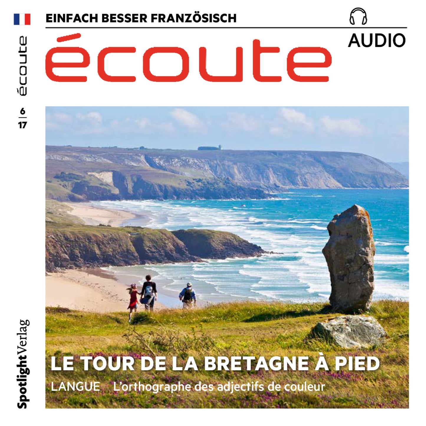 Französisch lernen Audio - Wandern in der Bretagne: écoute audio 06/17 - Le tour de la Bretagne à pied (Abridged)