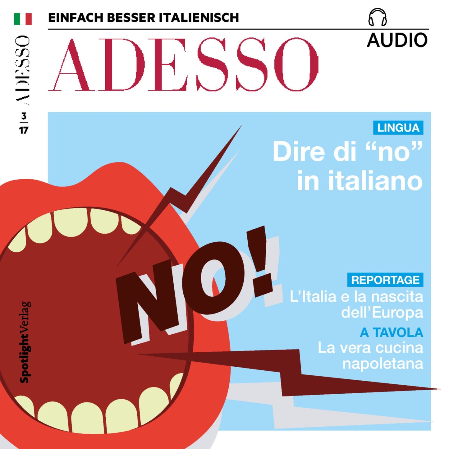 Italienisch lernen Audio - Negativsätze: ADESSO audio 03/17 - Dire di "no" in italiano (Abridged)