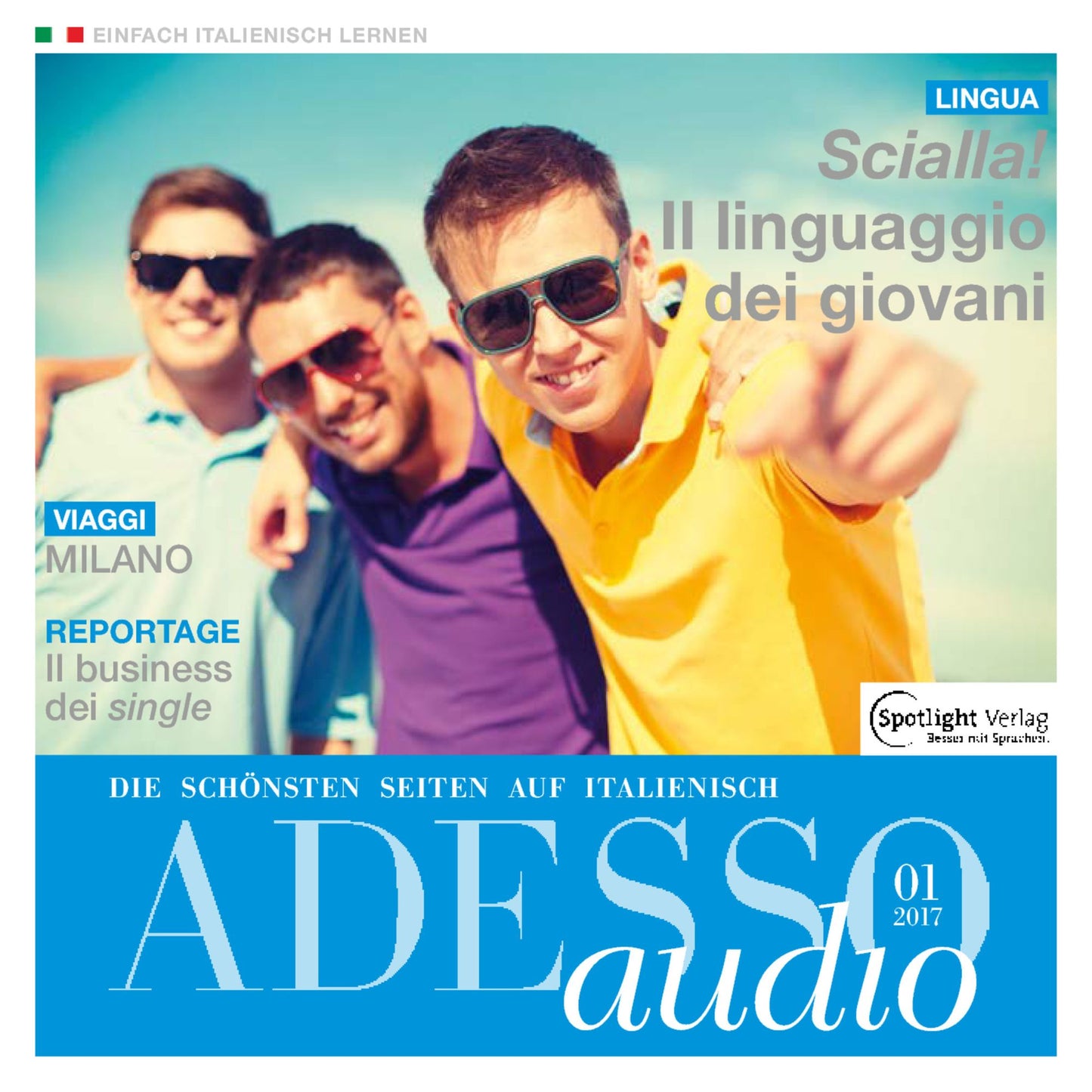 Italienisch lernen Audio - Jugendsprache: ADESSO audio 01/17 - Il linguaggio dei giovani (Abridged)