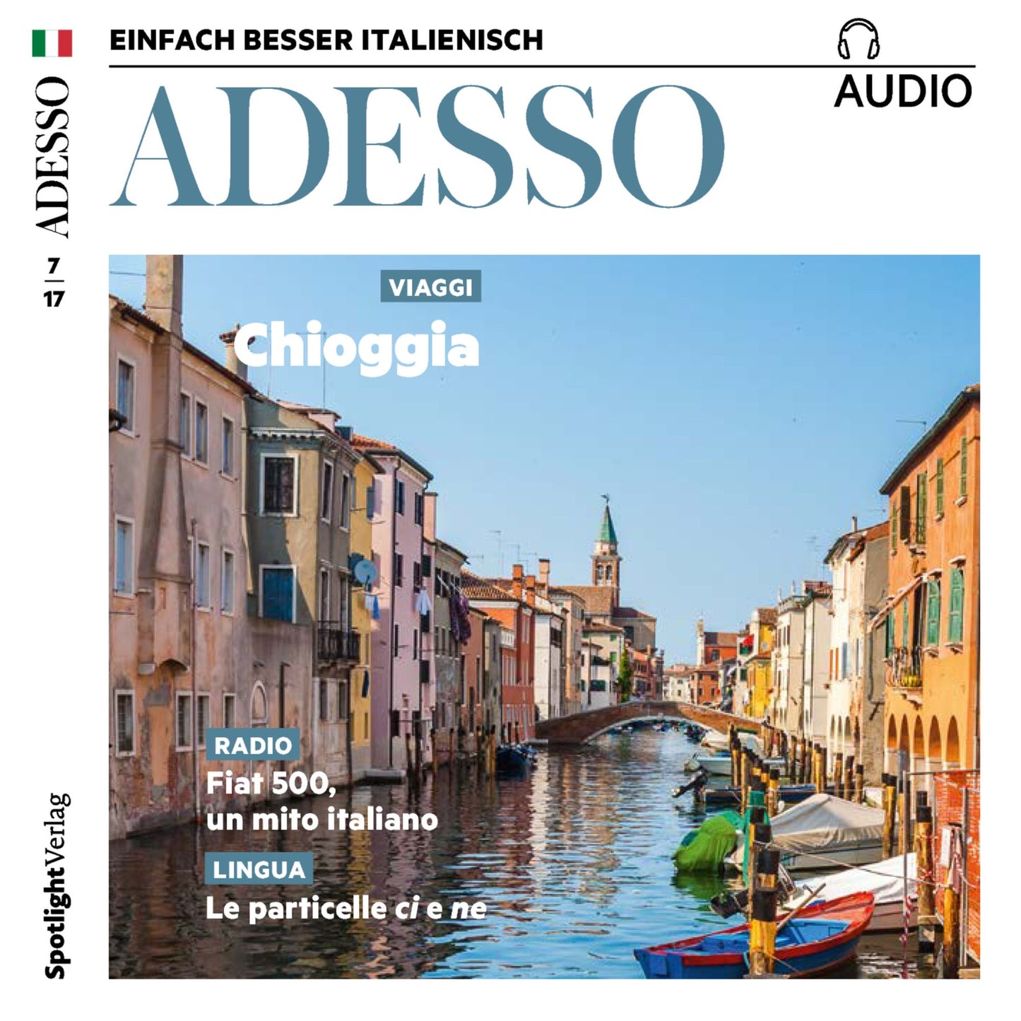 Italienisch lernen Audio - Grammatik und mehr: ADESSO audio 07/17 - Le particelle ci e ne (Abridged)