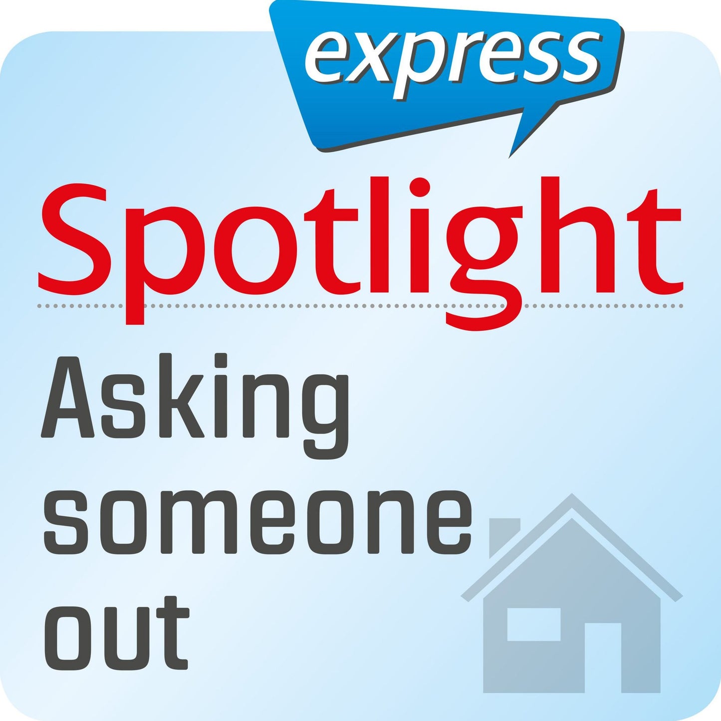 Spotlight express - Mein Alltag Â¿ Mit jemandem ausgehen: Wortschatz-Training Englisch
