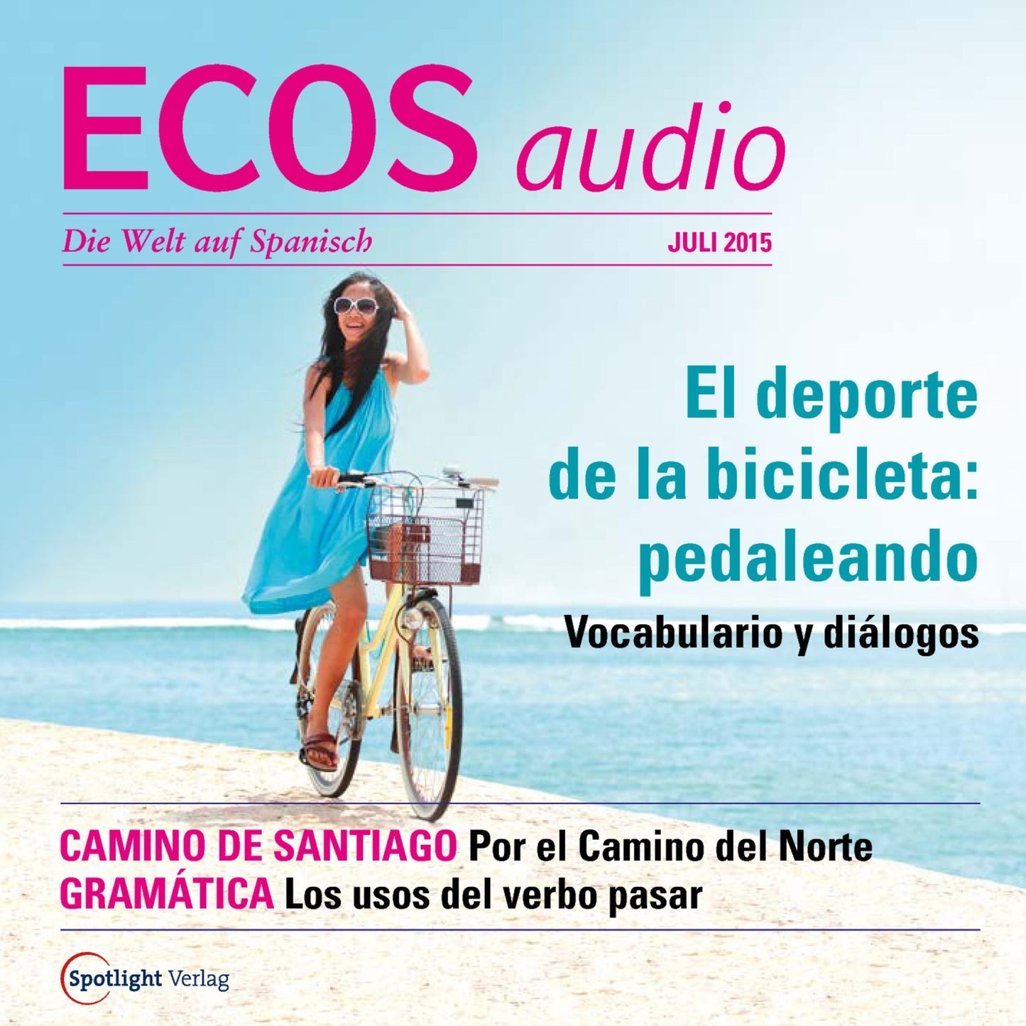 Spanisch lernen Audio - Radsport: In die Pedale treten: ECOS audio 07/15 - El deporte de la bicicleta: pedaleando