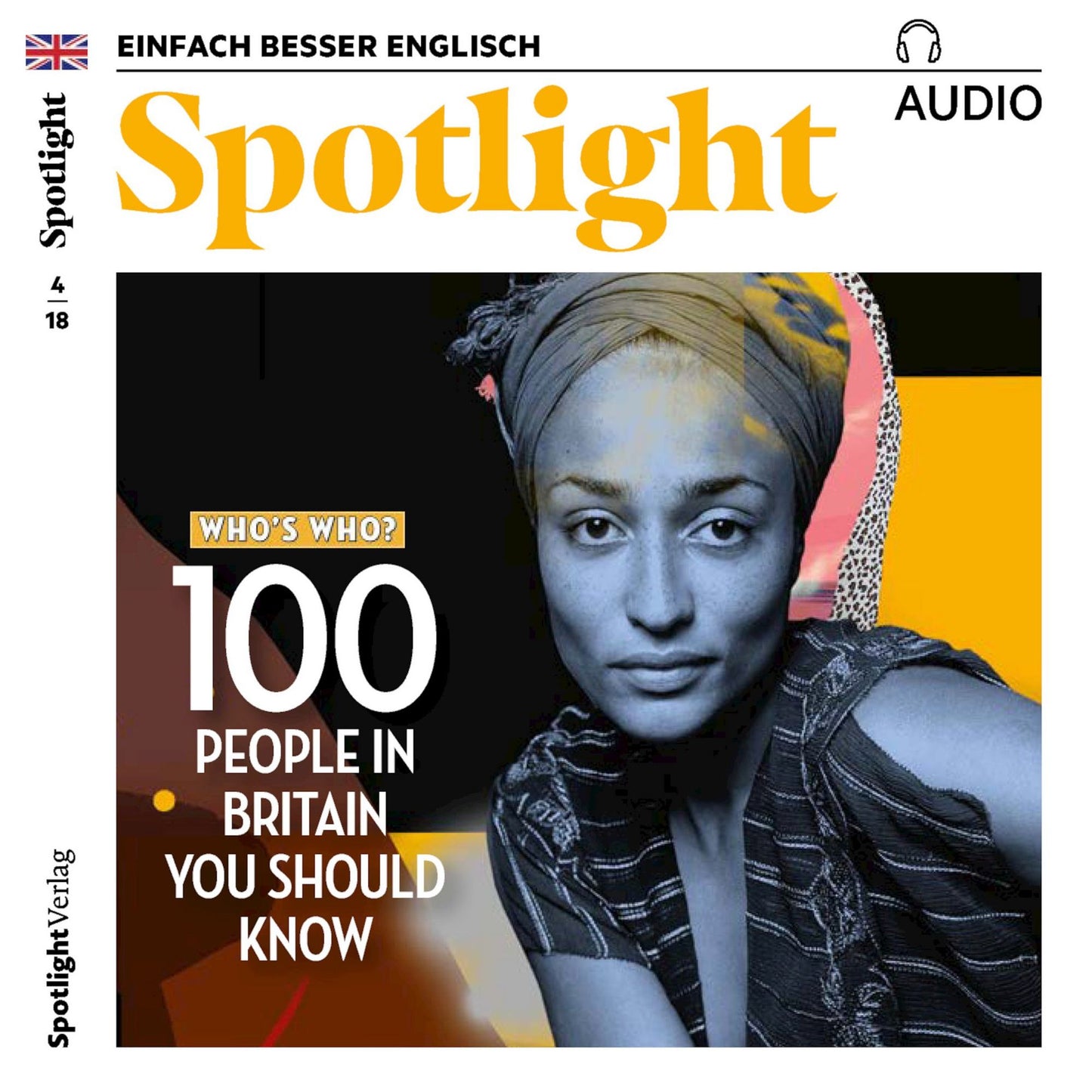Englisch lernen Audio - 100 herausragende Persönlichkeiten: Spotlight Audio 04/18 - 100 people in Britain you should know